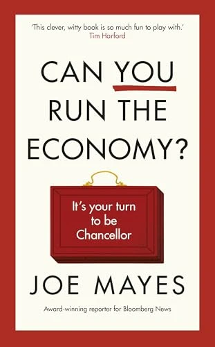 Can You Run Britain’s Economy?: Step into the Chancellor’s shoes and test your ability