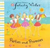 Felicity Wishes: Parties and Promises