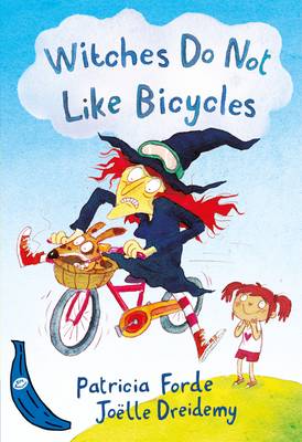 Witches Do Not Like Bicycles: Blue Banana