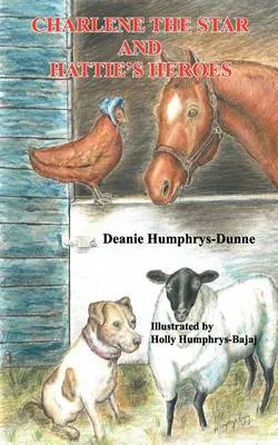 Charlene the Star and Hattie's Heroes