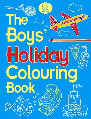 The Boys' Holiday Colouring Book