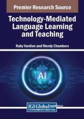 Technology-Mediated Language Learning and Teaching