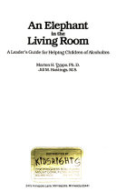 An Elephant in the Living Room: Guide for Helping Children of Alcoholics
