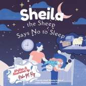 Sheila The Sheep Says No To Sleep: A funny bedtime picture book for toddlers ages 2-6