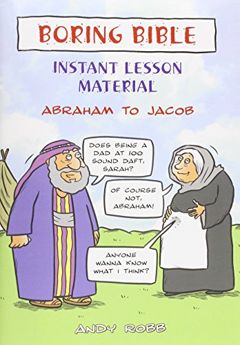 Boring Bible Instant Lesson Material: Abraham to Jacob