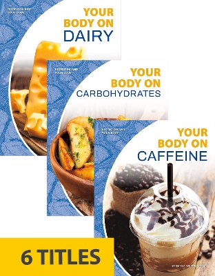 Nutrition and Your Body (Set of 6)