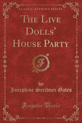 The Live Dolls' House Party (Classic Reprint)