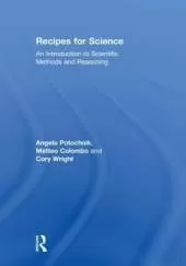 Recipes for Science: An Introduction to Scientific Methods and Reasoning