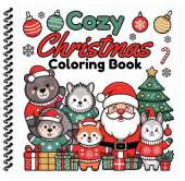 Cozy Christmas Coloring Book: Bold & Easy Designs for Mindfulness and Relaxation