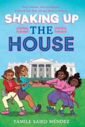 Shaking Up the House