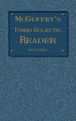 McGuffey's Third Eclectic Reader: Revised Edition (1879)