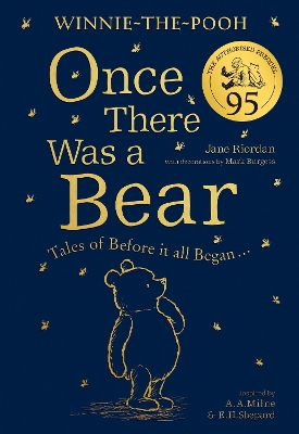 Winnie-the-Pooh: Once There Was a Bear (The Official 95th Anniversary Prequel): Tales of Before it All Began …