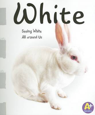 White: Seeing White All Around Us