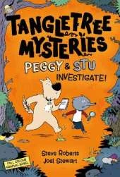 Tangletree Mysteries: Peggy & Stu Investigate!: Book 1