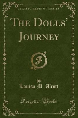 The Dolls' Journey (Classic Reprint)