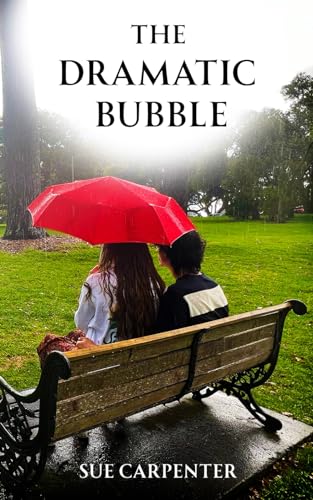 The Dramatic Bubble