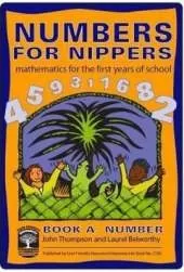 Numbers for Nippers: Mathematics for the First Years of School