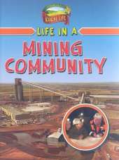 Life in a Mining Community