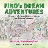 Fino Dream Adventures book10: Easter in the Neighbourhood