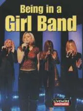 Livewire Investigates Being in a Girl Band