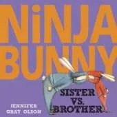 Ninja Bunny: Sister vs. Brother