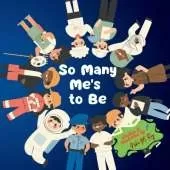 So Many Me's to Be: Positive self-image and goals, Self-discovery through play and imagination