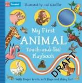 My First Animals Touch-and-Feel Playbook: With finger trails, soft flaps and shiny foil!