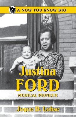 Justina Ford: Medical Pioneer