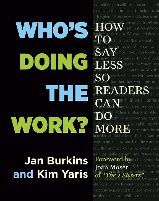 Who's Doing the Work?: How to Say Less So Readers Can Do More