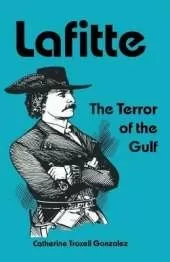 Lafitte: The Terror of the Gulf