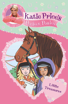 Katie Prices Perfect Ponies: Little Treasures Bk 2