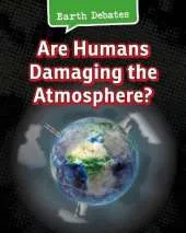 Are Humans Damaging the Atmosphere?