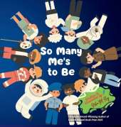 So Many Me's to Be: Positive self-image and goals, Self-discovery through play and imagination