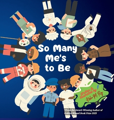 So Many Me's to Be: Positive self-image and goals, Self-discovery through play and imagination