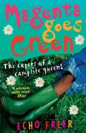 Magenta Goes Green: The Capers of a Campsite Queen!