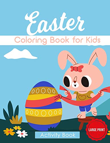 Easter Coloring Book for Kids: Activity Book for Toddlers with Bunnies - Large Print