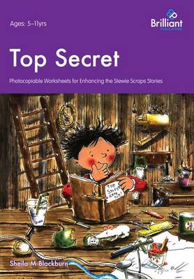 Top Secret: Photocopiable Worksheets for Enhancing the Stewie Scraps Series