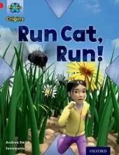 Project X Origins: Red Book Band, Oxford Level 2: Big and Small: Run Cat, Run!
