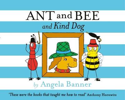 Ant and Bee and Kind Dog