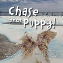 Chase That Puppy