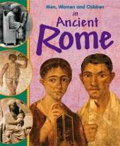 Men, Women and Children: In Ancient Rome