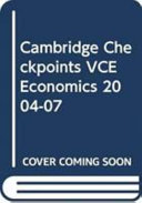 Cambridge Checkpoints VCE Economics 2004-07