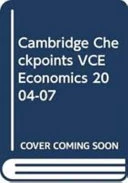 Cambridge Checkpoints VCE Economics 2004-07