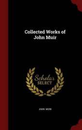 Collected Works of John Muir