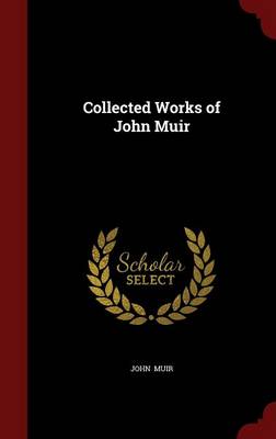 Collected Works of John Muir