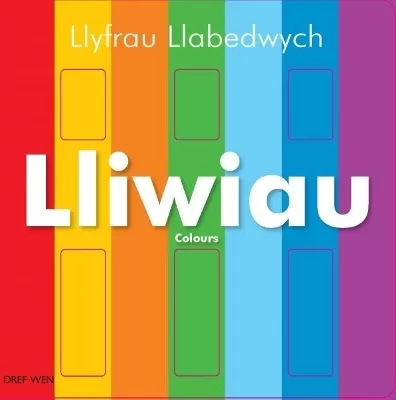 Llyfrau Llabedwych: Lliwiau/Colours: Colours