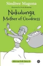 Nokulunga, Mother of goodness