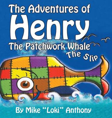 Adventures of Henry the Patchwork Whale