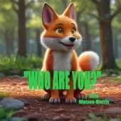 "Who are you?"
