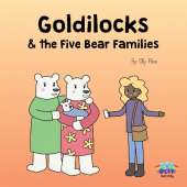 Goldilocks and the Five Bear Families
